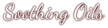 Soothing Oils